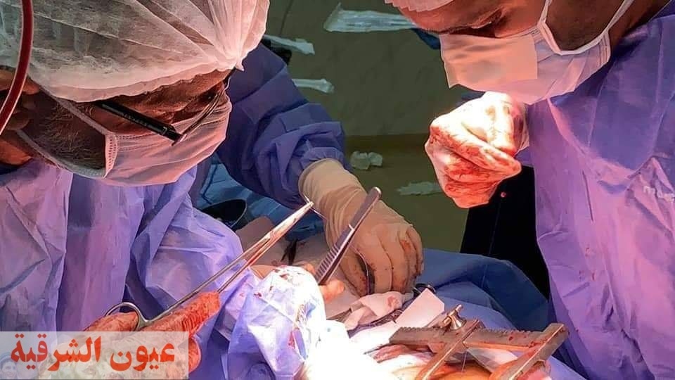 إنقاذ حياة مصاب بطعنة نافذة في القلب بعد إجراء جراحة عاجلة ودقيقة لأول مرة بمستشفي الزقازيق العام