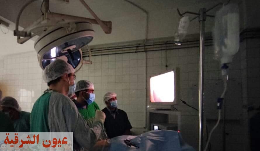 صحة الشرقية: إجراء ٢ جراحة مناظير بمستشفي الإبراهيمية المركزي
