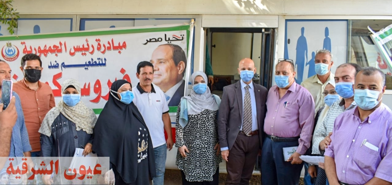 وكيل وزارة الصحة بالشرقية يتابع تطعيم المواطنين بلقاح كورونا بمركز ومدينة ههيا