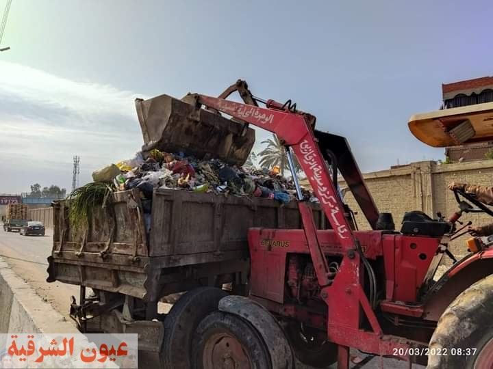 رئاسة مركز الزقازيق : رفع تراكمات القمامة والسفوحة بمختلف الوحدات المحلية